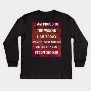 I am proud of woman Kids Long Sleeve T-Shirt